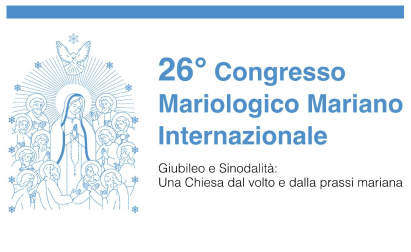 Partecipazione del Rettore del Santuario, Mons. Marco Alba, al 26° Congresso Mariologico Mariano Internazionale